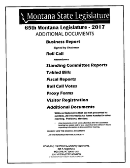 65Th Montana Legislature '2017 ADDITIONAL DOCUMENTS Business Report Sign..L by Chairm