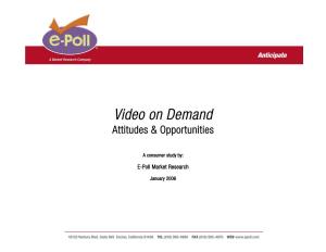 Video on Demand Attitudes & Opportunities