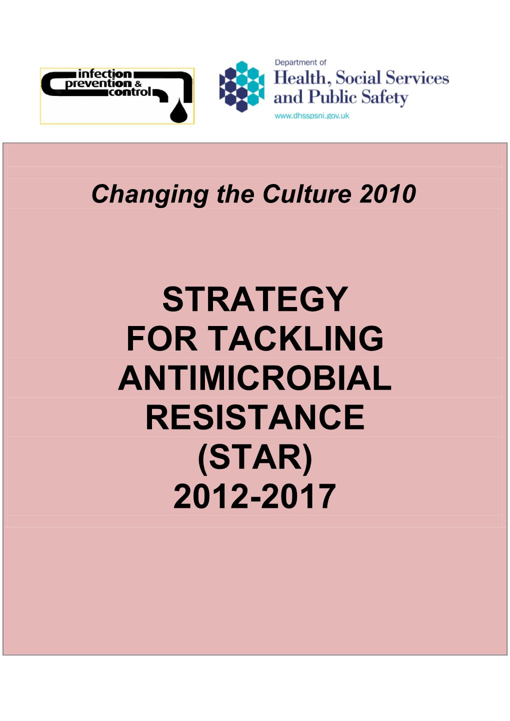 Strategy for Tackling Antimicrobial Resistance (STAR) 2012-17