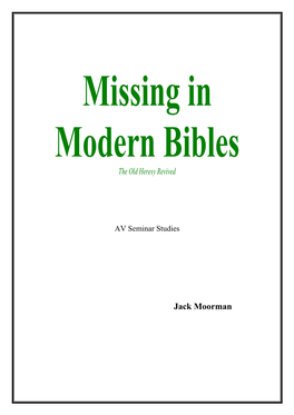 Missing in Modern Bibles the Old Heresy Revived