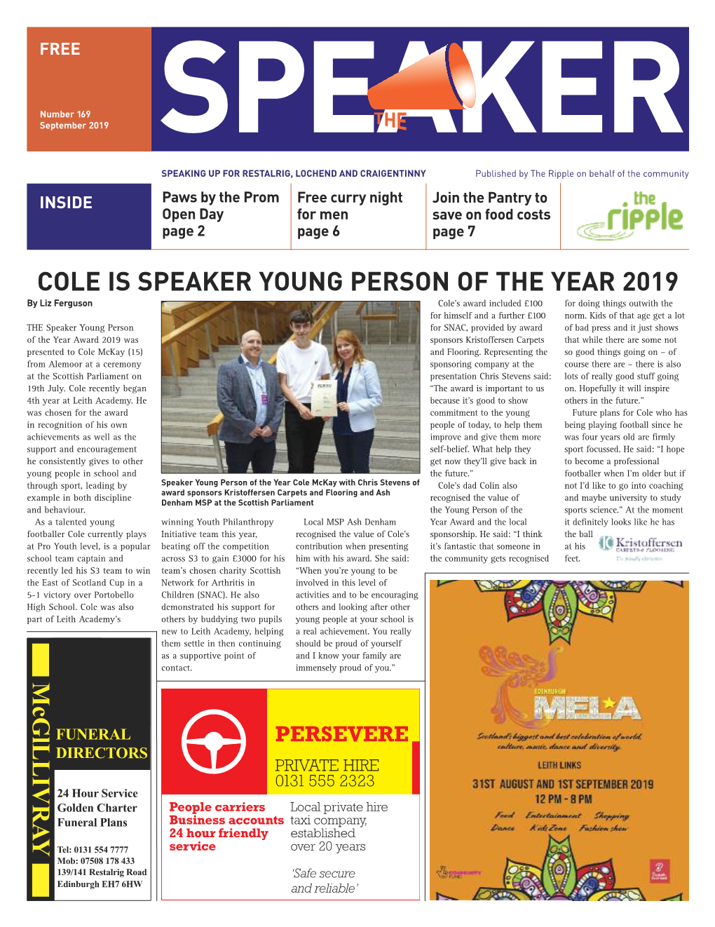 COLE IS SPEAKER YOUNG PERSON of the YEAR 2019 by Liz Fer Guson Cole’S Award Included £100 for Doing Things Outwith the for Himself and a Further £100 Norm