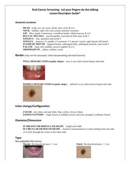Oral Cancer Screening: Let Your Fingers Do the Talking Lesion Descriptor Guide*