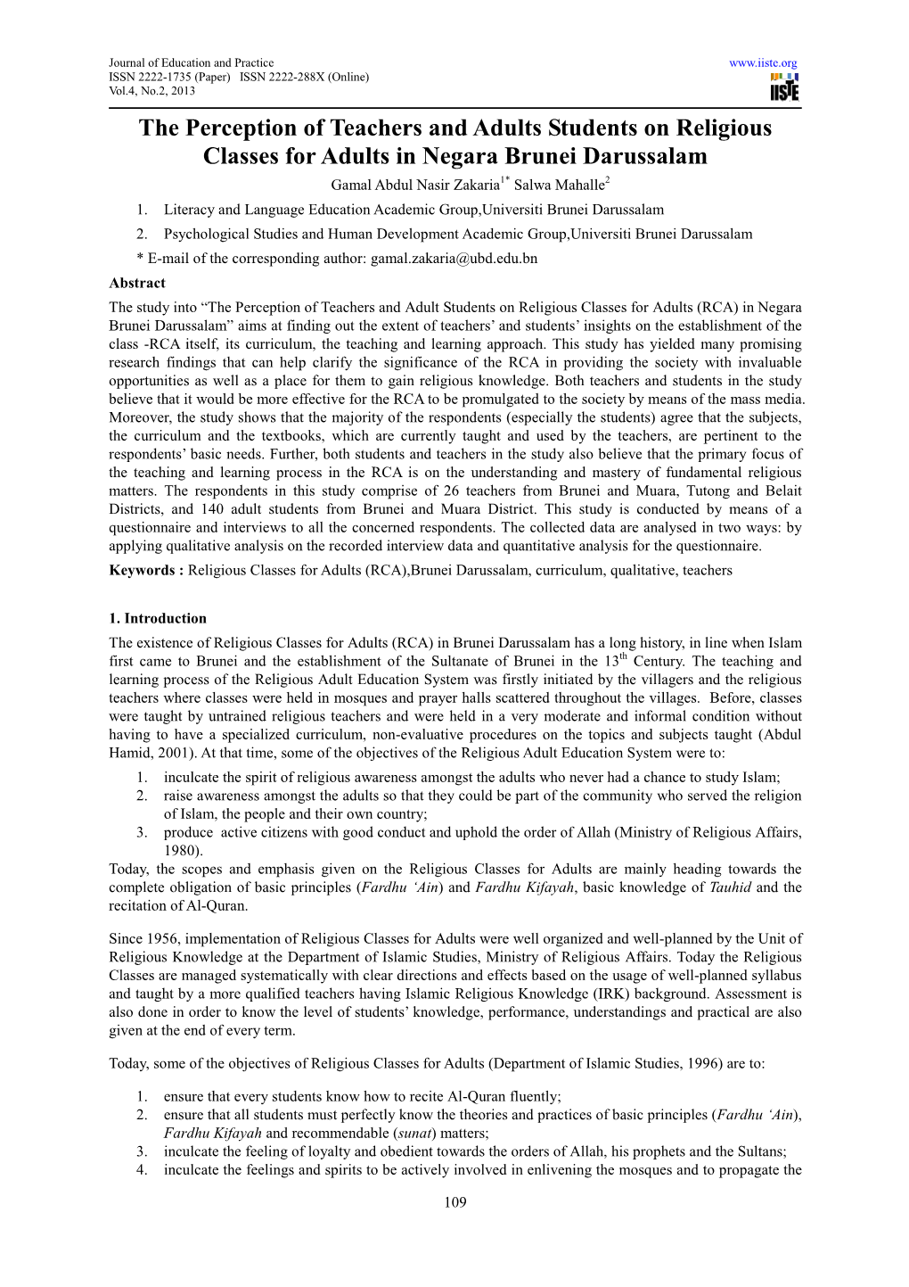 The Perception of Teachers and Adults Students on Religious Classes for Adults in Negara Brunei Darussalam Gamal Abdul Nasir Zakaria 1* Salwa Mahalle 2 1