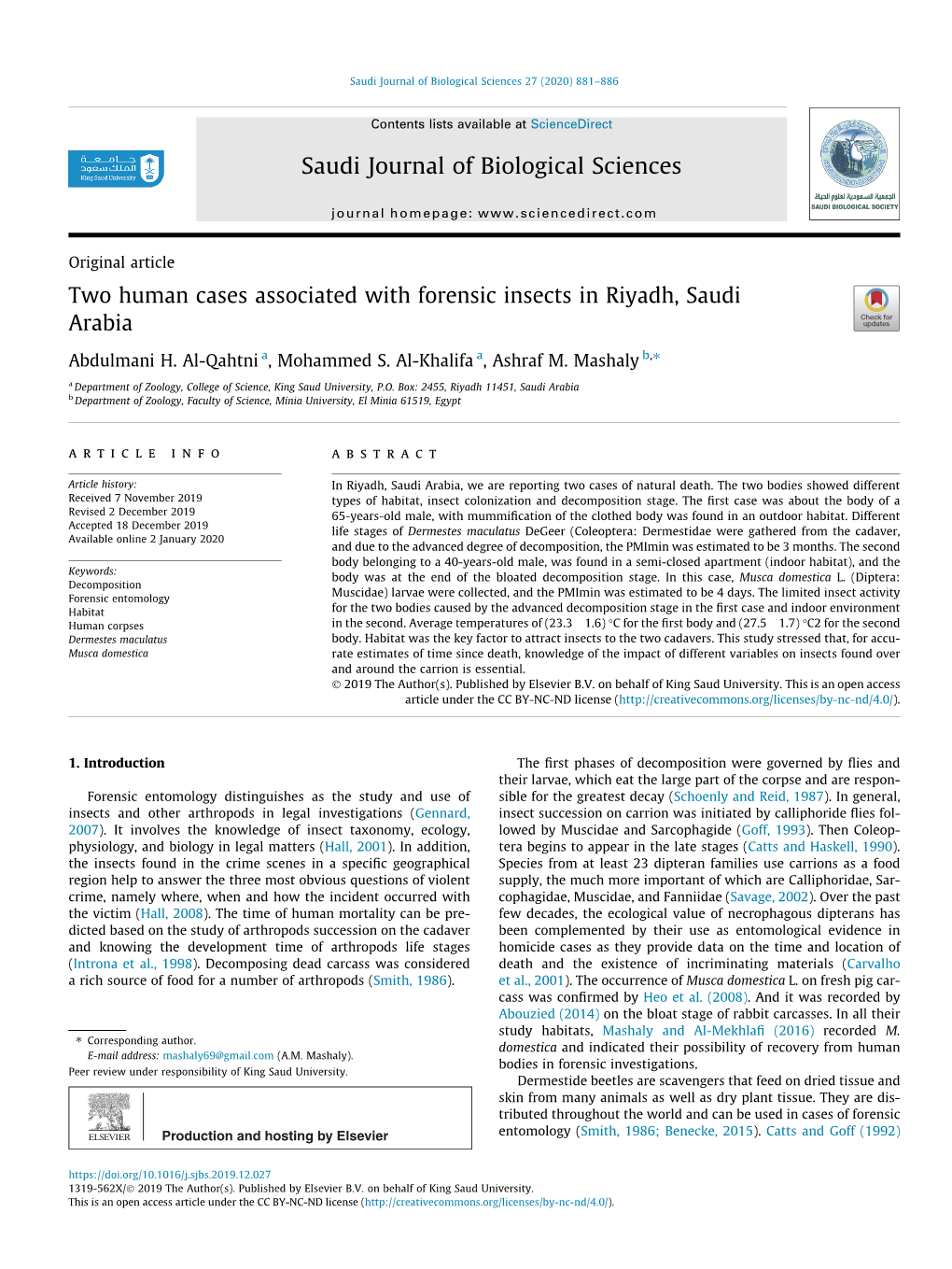 Two Human Cases Associated with Forensic Insects in Riyadh, Saudi Arabia ⇑ Abdulmani H