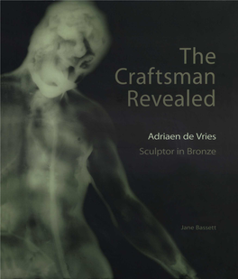 The Craftsman Revealed: Adriaen De Vries, Sculptor