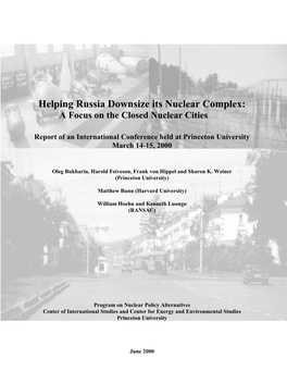 Helping Russia Downsize Its Nuclear Complex: a Focus on the Closed Nuclear Cities