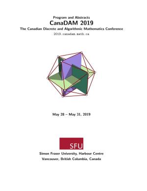 Canadam 2019 the Canadian Discrete and Algorithmic Mathematics Conference 2019.Canadam.Math.Ca