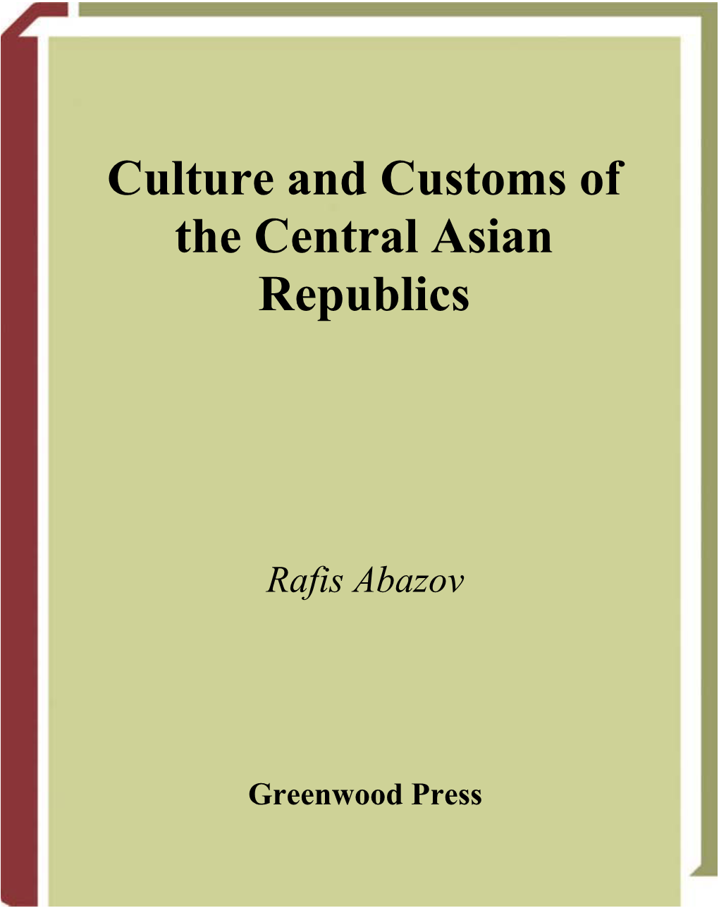 Culture and Customs of the Central Asian Republics