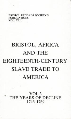 Bristol, Africa and the Eighteenth Century Slave Trade To