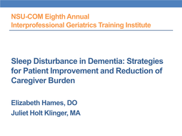 Sleep Disturbance in Dementia: Strategies for Patient Improvement and Reduction of Caregiver Burden