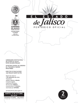 Martes 19 De Octubre De 2010 2 Guadalajara, Jalisco Sección V Tomo Ccclxviii Gobernador Constitucional Del Estado De Jalisco C.P