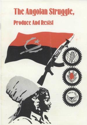 The Angolan Struggle, Produce and Resist 4