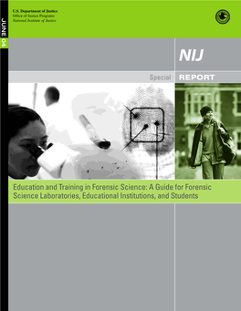 Education and Training in Forensic Science: a Guide for Forensic Science Laboratories, Educational Institutions, and Students U.S