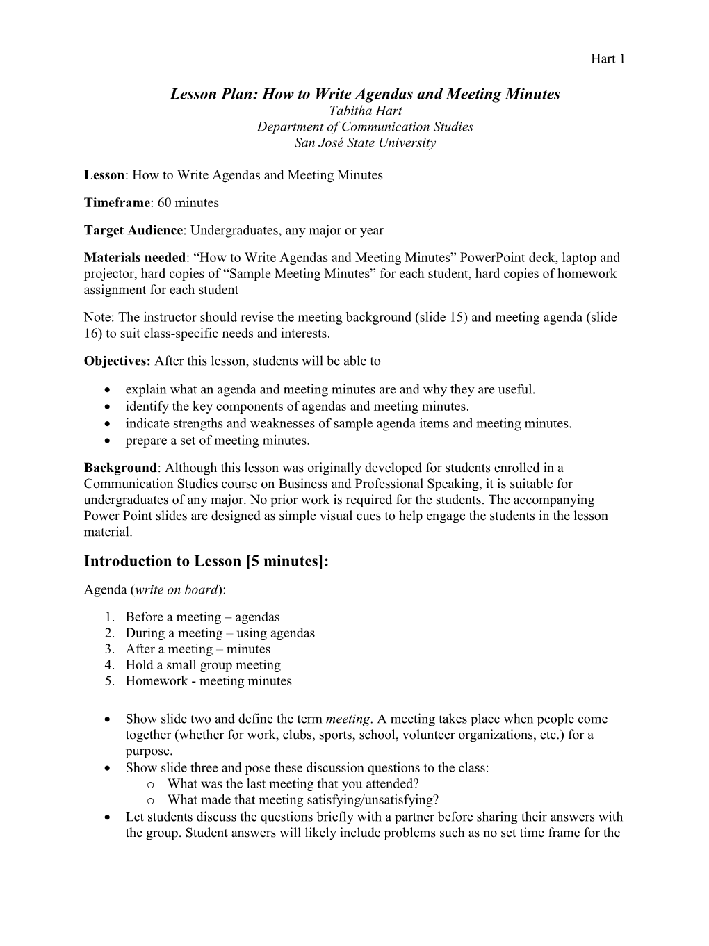 Lesson Plan: How to Write Agendas and Meeting Minutes Tabitha Hart Department of Communication Studies San José State University