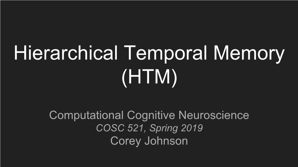 Hierarchical Temporal Memory (HTM)