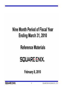 Nine Month Period of Fiscal Year Ending March 31, 2010