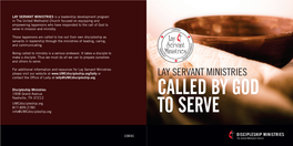 LAY SERVANT MINISTRIES Is a Leadership Development Program in the United Methodist Church Focused on Equipping and Empowering La