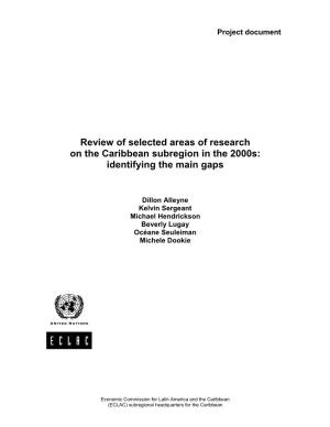 Review of Selected Areas of Research on the Caribbean Subregion in the 2000S: Identifying the Main Gaps