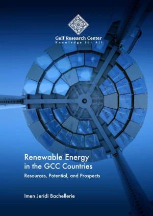 Renewable Energy in the GCC Countries Resources, Potential, and Prospects