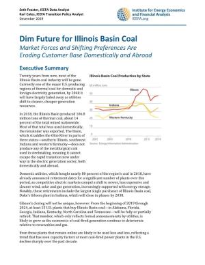 Dim Future for Illinois Basin Coal Market Forces and Shifting Preferences Are Eroding Customer Base Domestically and Abroad