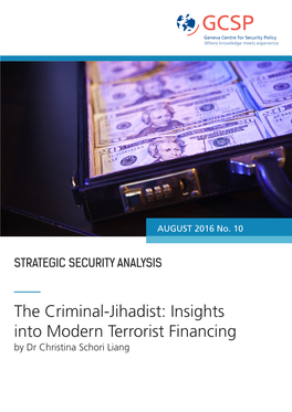 The Criminal-Jihadist: Insights Into Modern Terrorist Financing