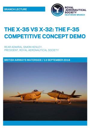The X-35 Vs X-32 the F-35 Competitive Concept Demo Flyer