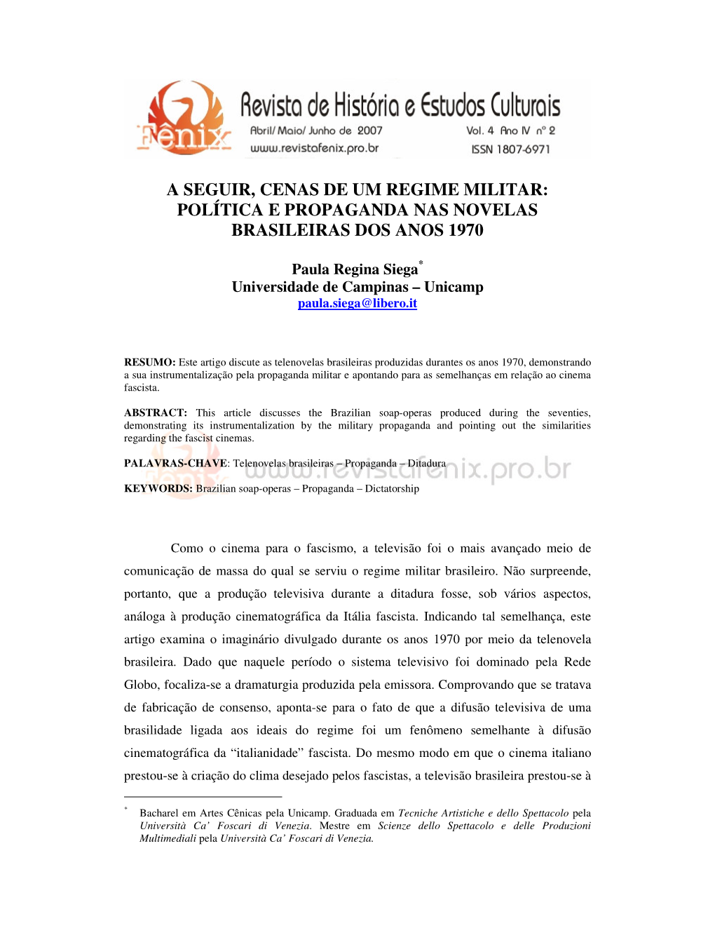 A Seguir, Cenas De Um Regime Militar: Política E Propaganda Nas Novelas Brasileiras Dos Anos 1970