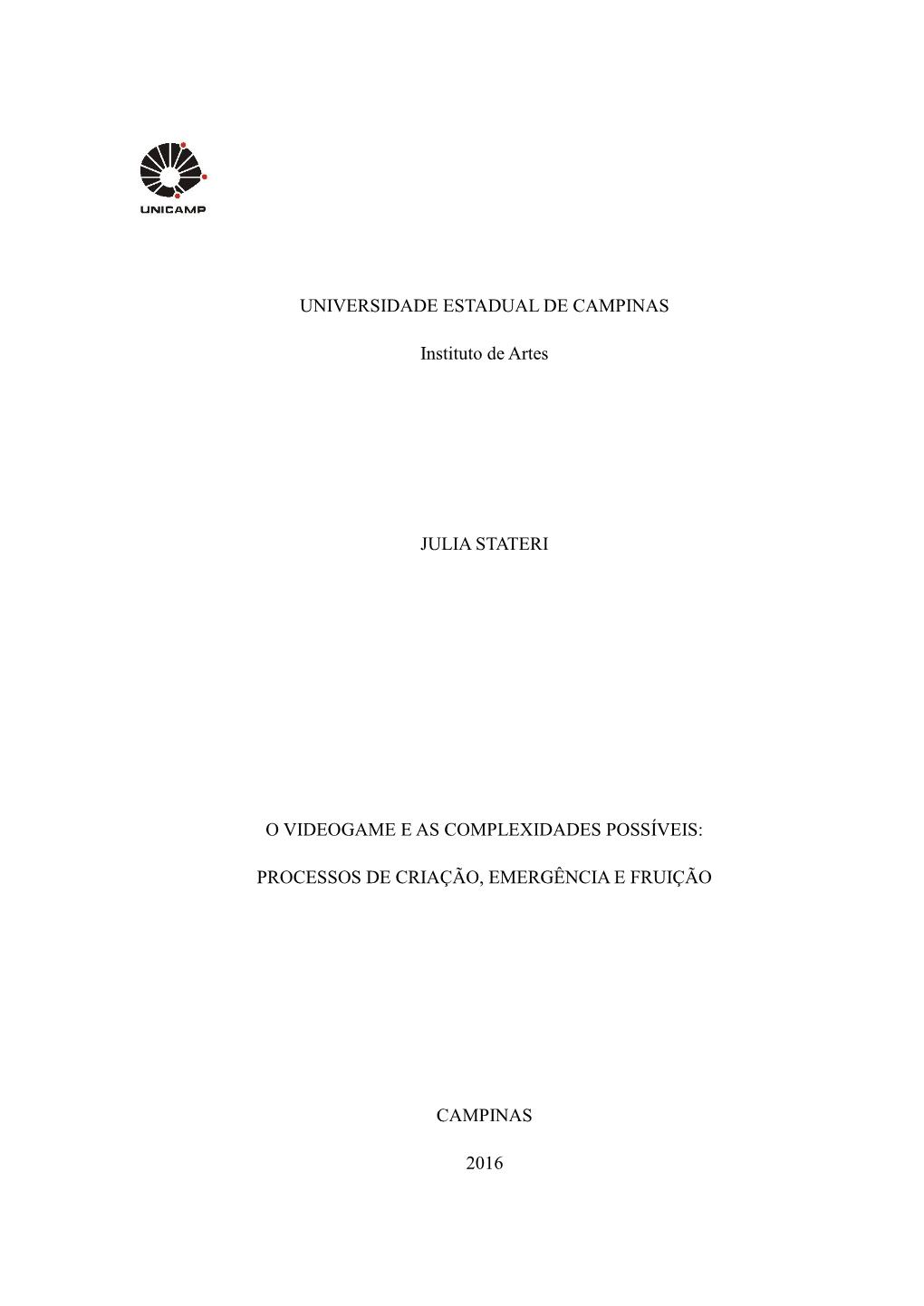 UNIVERSIDADE ESTADUAL DE CAMPINAS Instituto De Artes JULIA