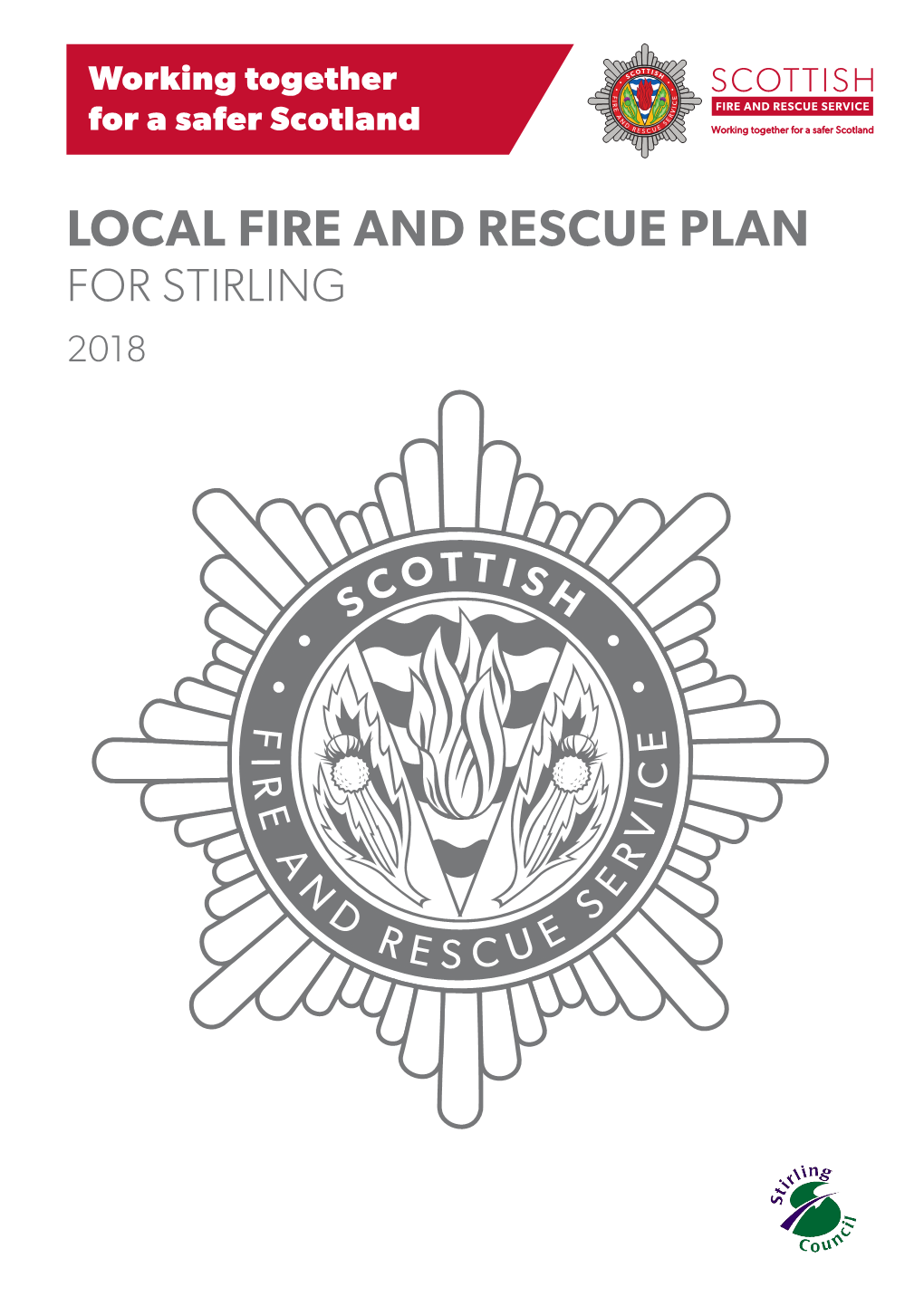 LOCAL FIRE and RESCUE PLAN for STIRLING 2018 Contents