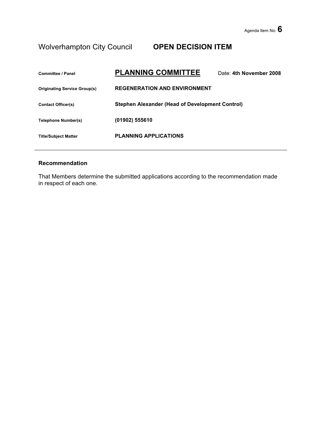 PLANNING COMMITTEE Date: 4Th November 2008