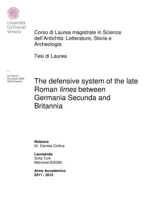 The Defensive System of the Late Roman Limes Between Germania Secunda and Britannia