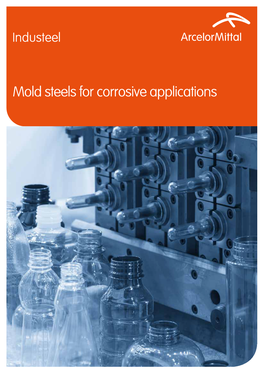 Mold Steels for Corrosive Applications Industeel High Quality Steels