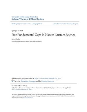 Five Fundamental Gaps in Nature-Nurture Science Peter J