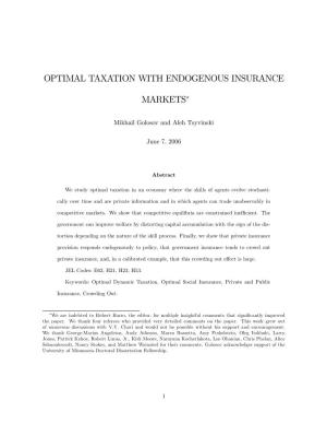 Optimal Taxation with Endogenous Insurance