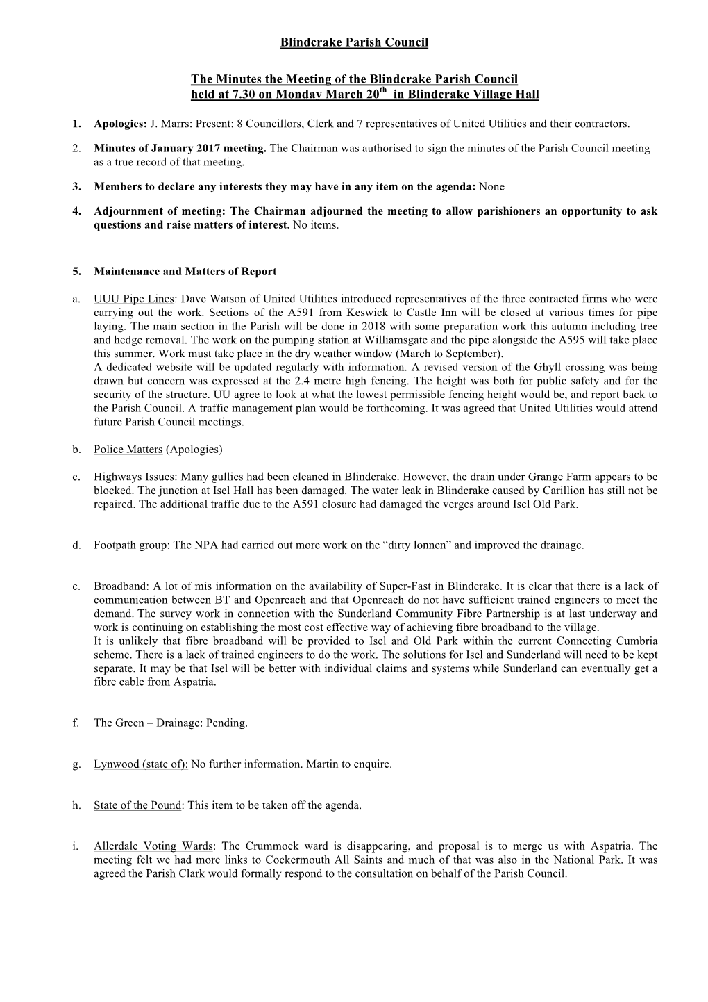 Blindcrake Parish Council the Minutes the Meeting of the Blindcrake Parish Council Held at 7.30 on Monday March 20Th in Blindcr