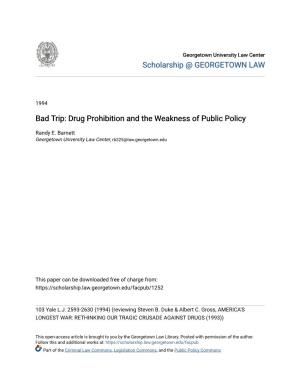 Drug Prohibition and the Weakness of Public Policy