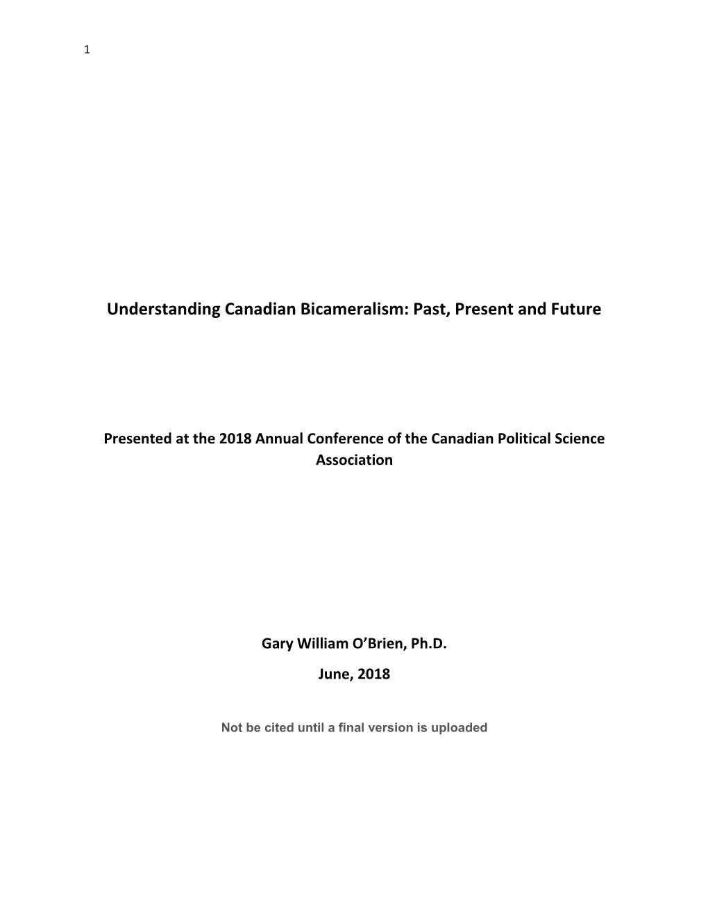 Understanding Canadian Bicameralism: Past, Present and Future