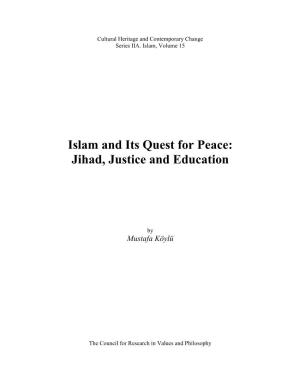 Islam and Its Quest for Peace: Jihad, Justice and Education