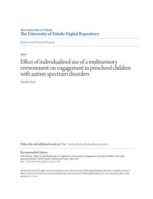 Effect of Individualized Use of a Multisensory Environment on Engagement in Preschool Children with Autism Spectrum Disorders Natasha Smet