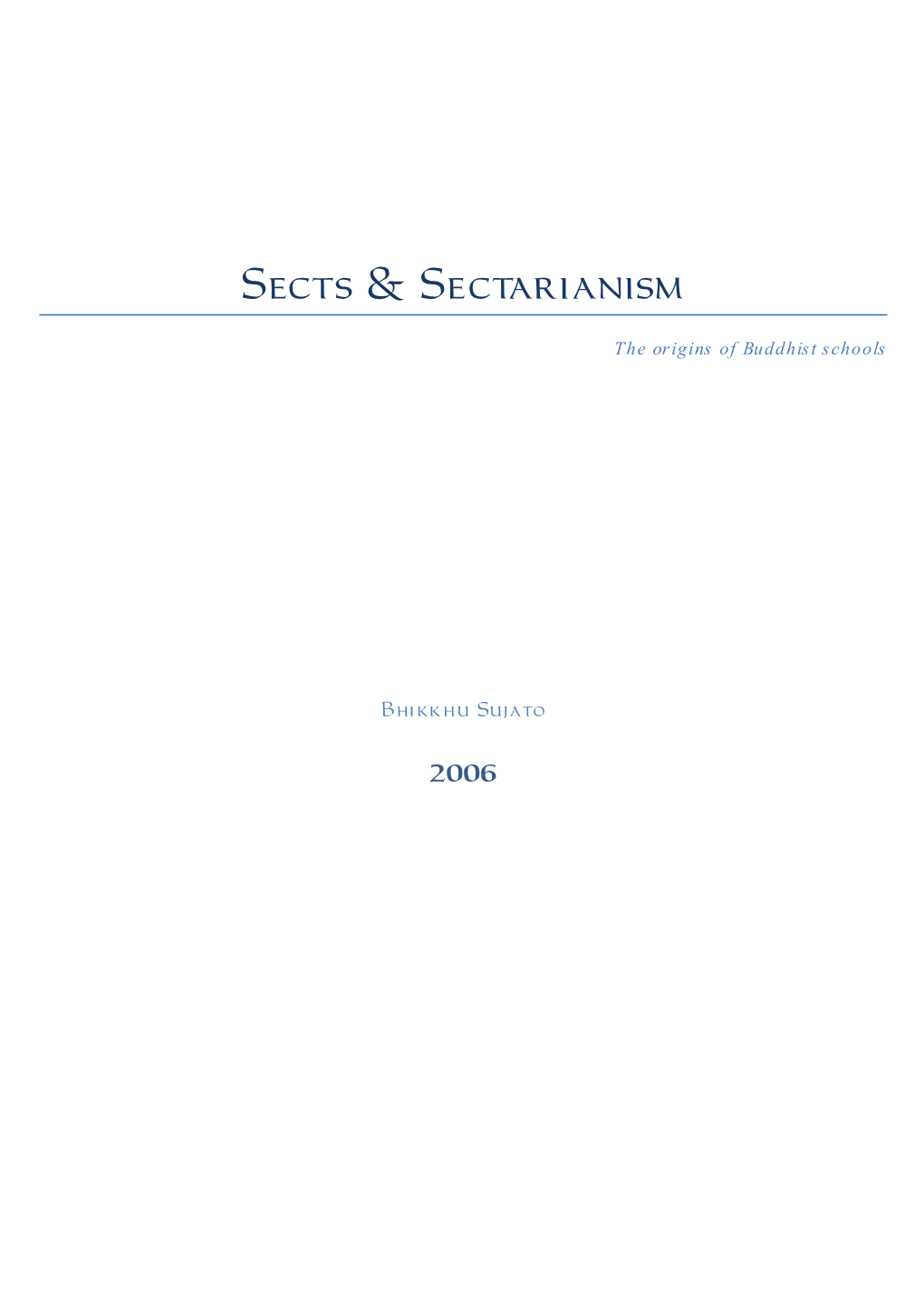 Sects and Sectarianism: the Origins of Buddhist Schools