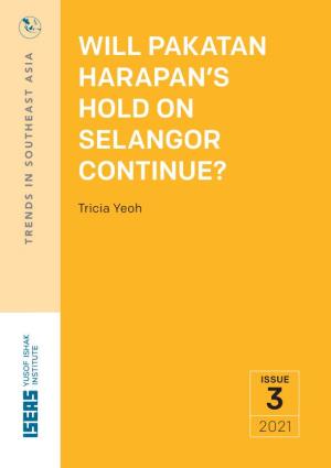 Will Pakatan Harapan's Hold on Selangor Continue?