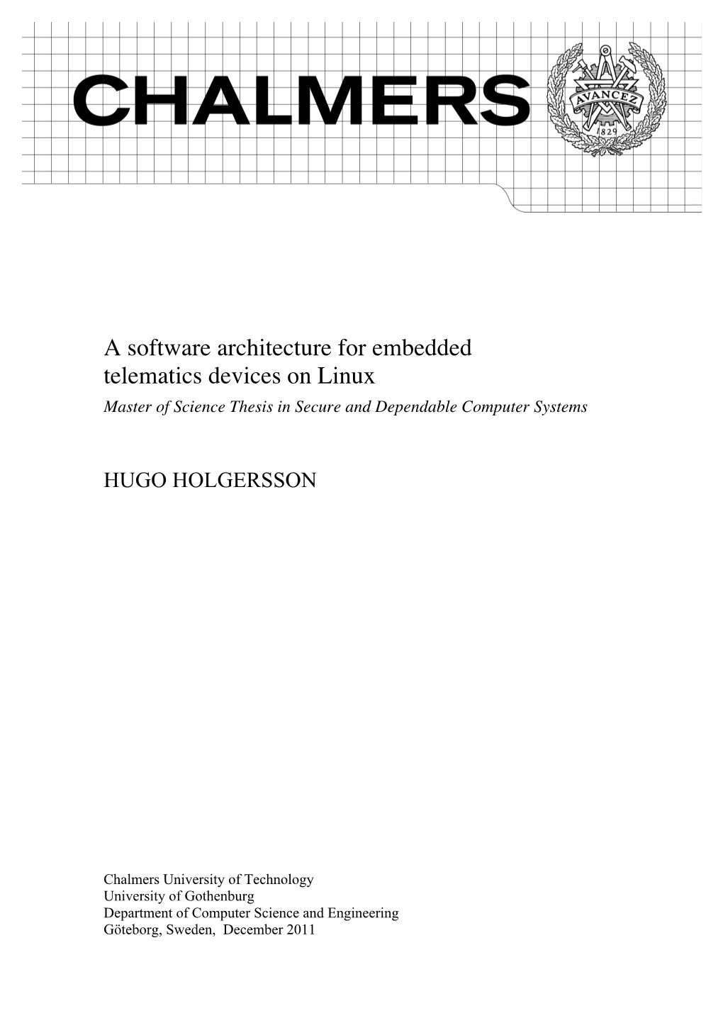 A Software Architecture for Embedded Telematics Devices on Linux Master of Science Thesis in Secure and Dependable Computer Systems