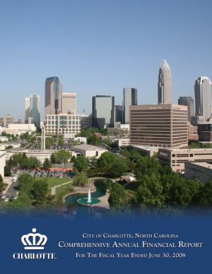 City of Charlotte, North Carolina Comprehensive Annual Financial Report for the Fiscal Year Ended June 30, 2008