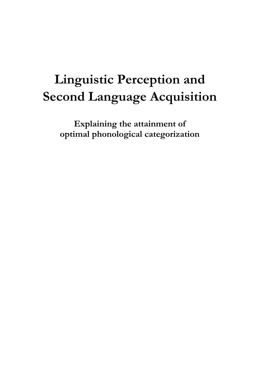 Linguistic Perception and Second Language Acquisition