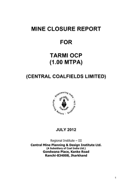 Mine Closure Report for Tarmi Ocp (1.00 Mtpa)