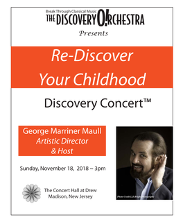 Re-Discover Your Childhood Discovery Concert™