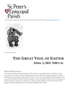 The Great Vigil of Easter April 3, 2021 8:00 P.M