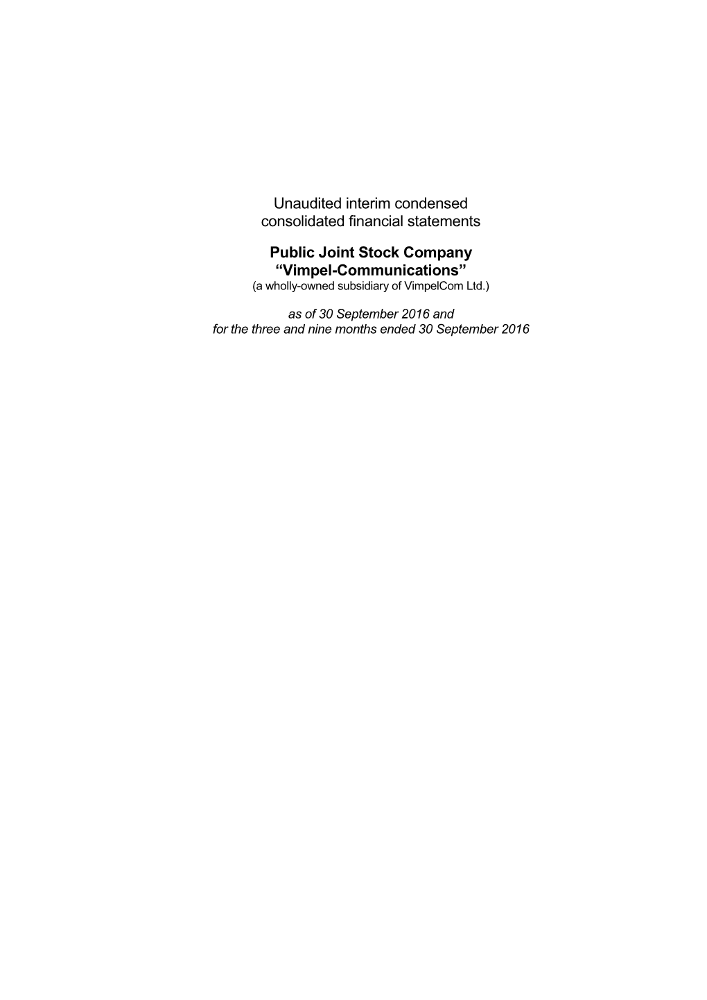 Unaudited Interim Condensed Consolidated Financial Statements