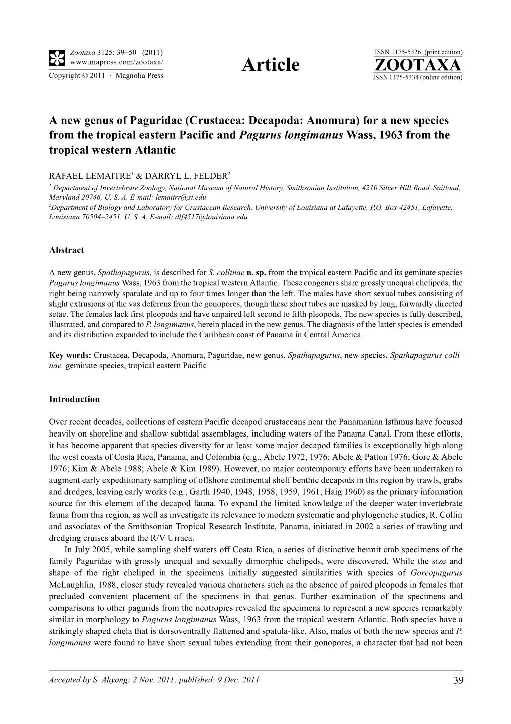 For a New Species from the Tropical Eastern Pacific and Pagurus Longimanus Wass, 1963 from the Tropical Western Atlantic