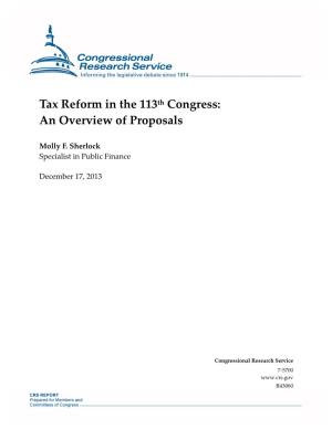 Tax Reform in the 113Th Congress: an Overview of Proposals